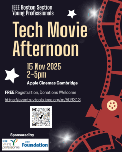 IEEE Boston Section Young Professionals Tech Movie Afternoon @ Apple Cinemas